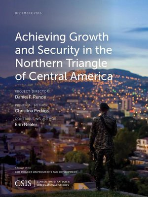 cover image of Achieving Growth and Security in the Northern Triangle of Central America